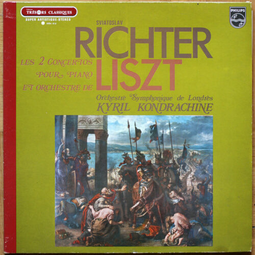 Liszt • Concerto pour piano et orchestre n° 1 & 2 • Philips 6504 015 • Sviatoslav Richter • London Symphony Orchestra • Kyril Kondrachine