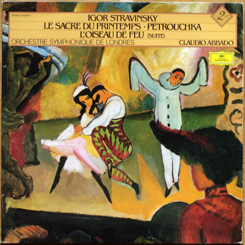 Stravinsky • Strawinsky • Le sacre du printemps • The rite of spring • Petrouchka • L'oiseau de feu • Firebird • DGG 413 209-1 • London Symphony Orchestra • Claudio Abbado