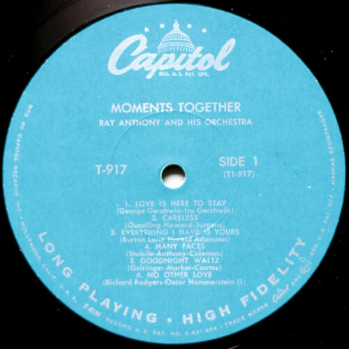 Ray Anthony • Moments Together • Capitol Records T917 • Ray Anthony his choir and orchestra