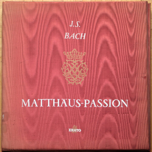 Bach • Passion selon Saint Matthieu • Matthäus-Passion • BWV 244 • Erato STE 50006/7/8/9 • Heinrich-Schütz-Chor Heilbronn • Das Südwestdeutsche Kammerorchester Pforzheim • Fritz Werner