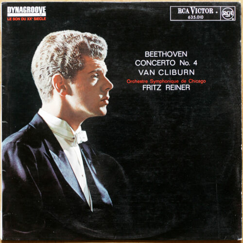 Beethoven • Concerto pour piano n° 4 • Klavierkonzert Nr. 4 • RCA 645.010 • Van Cliburn • Chicago Symphony Orchestra • Fritz Reiner