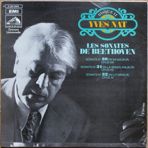 Beethoven • Sonates pour piano n° 30 & n° 31 & n° 32 • EMI 2C 061-10931 • Yves Nat
