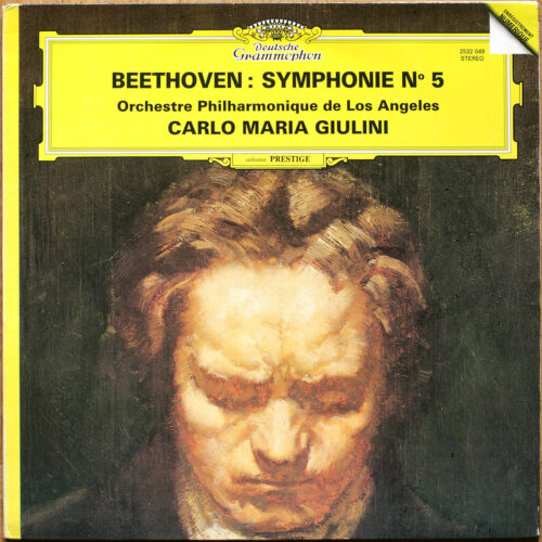 Beethoven • Symphonie n° 5 • DGG 2532 049 Digital • Los Angeles Philharmonic Orchestra • Carlo Maria Giulini