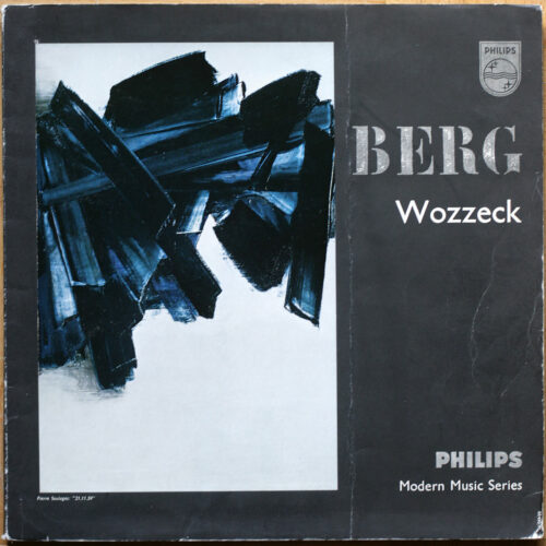 Berg • Wozzeck • Philips A 01490/91 L • Mack Harrell • Eileen Farrell • Edwina Eustis • Ralph Herbert • New York Philharmonic Orchestra  • Dimitri Mitropoulos