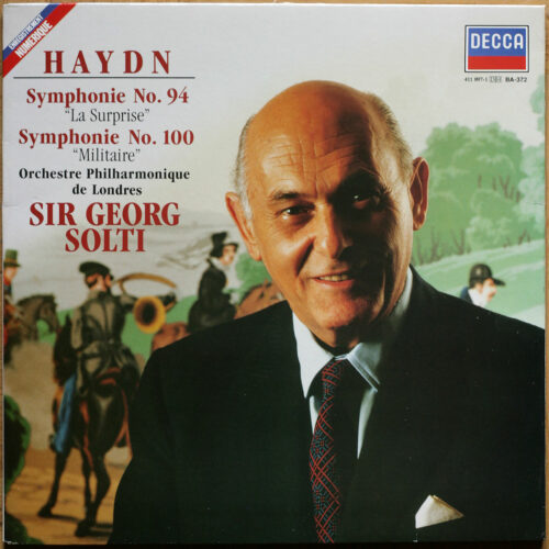 Haydn • Symphonies n° 94 "The surprise" & n° 100 "Military" • Decca 411 897-1 • The London Philharmonic Orchestra • Georg Solti