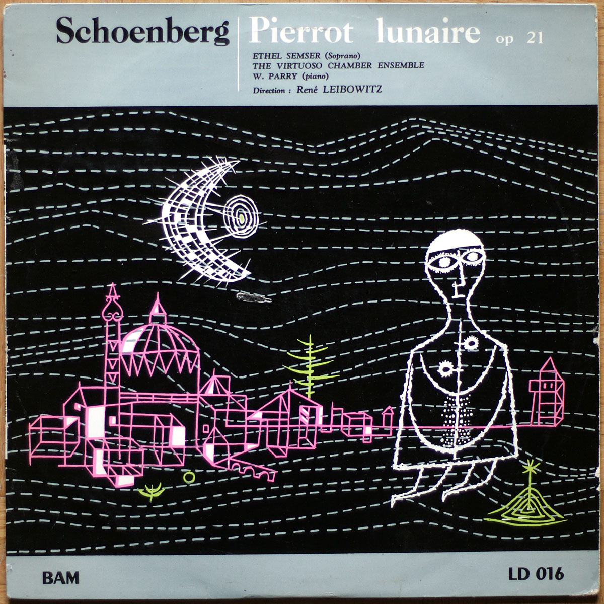 Schönberg (Schoenberg) • Pierrot lunaire – Op. 21 • BAM LD 016 • Ethel Semser • Wilfrid Parry • Virtuoso Chamber Ensemble • René Leibowitz
