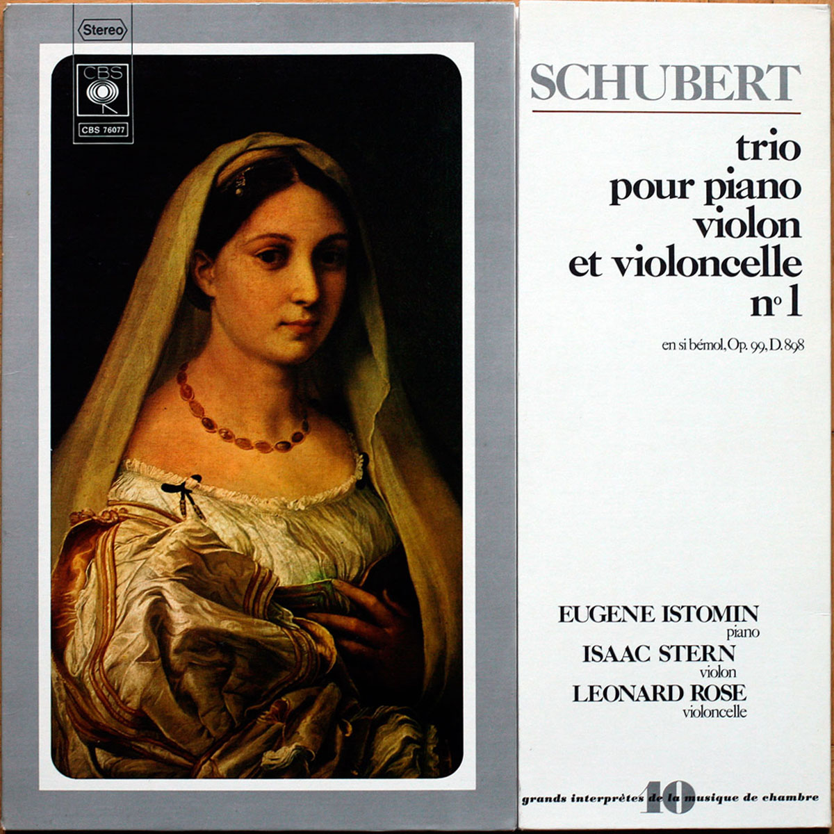 Schubert • Trio pour piano & violon & violoncelle n° 1 • Trio for piano & violin & cello n° 1 • Op. 99 • CBS 76077 • Eugene Istomin • Isaac Stern • Leonard Rose