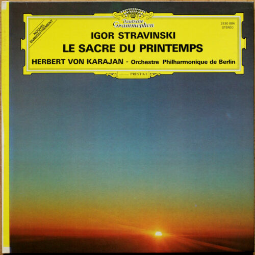 Stravinsky • Strawinsky • Le sacre du printemps • The rite of spring • DGG 2530 884 • Berliner Philharmoniker • Herbert von Karajan