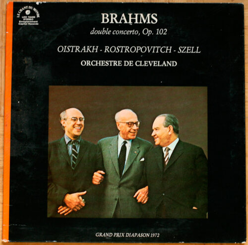 Brahms • Double concerto • Doppelkonzert • Le Chant Du Monde LDX 78495 • David Oistrakh • Mstislav Rostropovich • The Cleveland Orchestra • George Szell