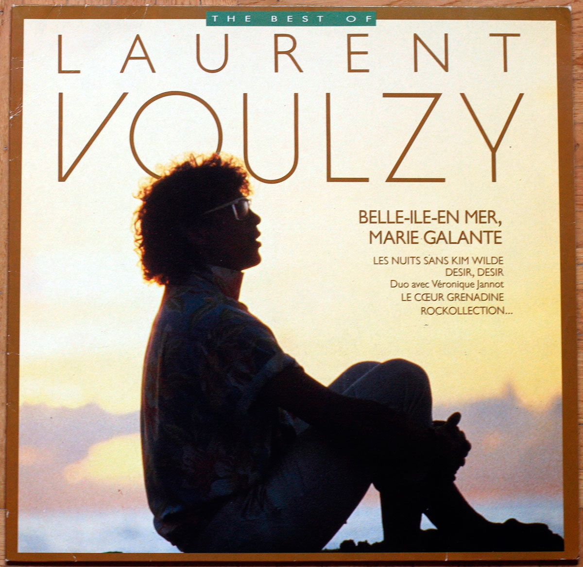 Laurent Voulzy • The best of Laurent Voulzy • RCA PL 71197 • Belle-Ile-En Mer • Les nuits sans Kim Wilde • Le cœur grenadine • Karin Redinger • Rockcollection
