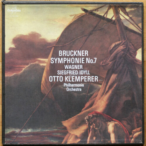 Bruckner • Symphonie n° 7 en Mi majeur • Symphonie Nr. 7 E-dur • Wagner • Siegfried Idyll • Columbia FCX 945/946 • The Philharmonia Orchestra • Otto Klemperer