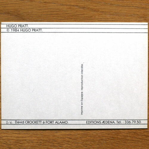 Hugo Pratt • David Crockett à Fort Alamo • Carte postale • Editions Aedena • 1984