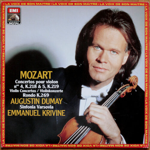 Mozart • Concertos pour violon n° 4 – KV 218 & 5 – KV 219 • EMI EL 7 49891 1 Digital • Augustin Dumay • Sinfonia Varsovia • Emmanuel Krivine