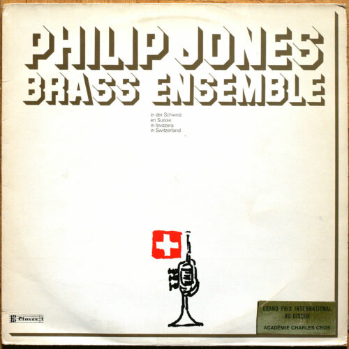 Philip Jones Brass Ensemble • In der Schweiz – En Suisse - In Switzerland • Claves DPF 600 • Philip Jones Brass Ensemble