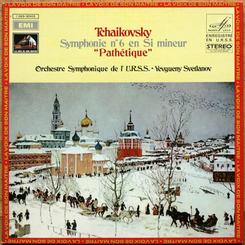 Tchaikovsky • Tschaikowsky • Symphonie n° 6 "Pathétique" • Melodiya – La Voix de son maître 2C 069-92405 • Orchestre Symphonique de l'URSS • Yevgueny Svetlanov