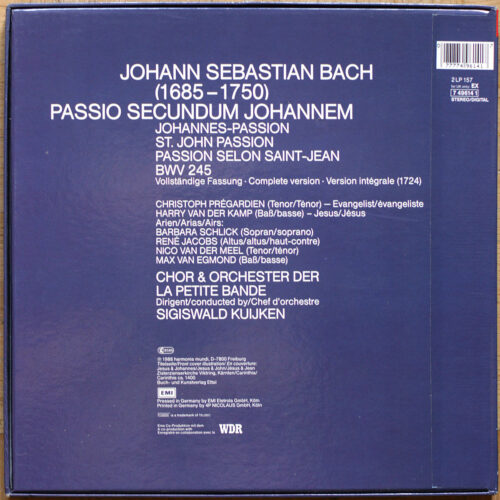 Bach • Passion selon Saint Jean • Johannes-Passion • BWV 245 • EMI 7 49614 1 • Harry van der Kamp • Christoph Prégardien • René Jacobs • La Petite Bande • Sigiswald Kuijken