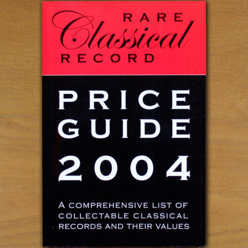 Rare classical records • Price guide 2004 • Barry Browne • Sylverwood Publishing