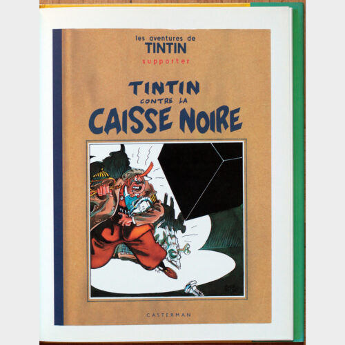 Hergé • Tintin • 36 couvertures imaginaires pour une aventure de Tintin • Enki Bilal • Keith Haring • Didier Eberoni • Ever Meulen • F’murrr • Les éditions du Lion • 1987