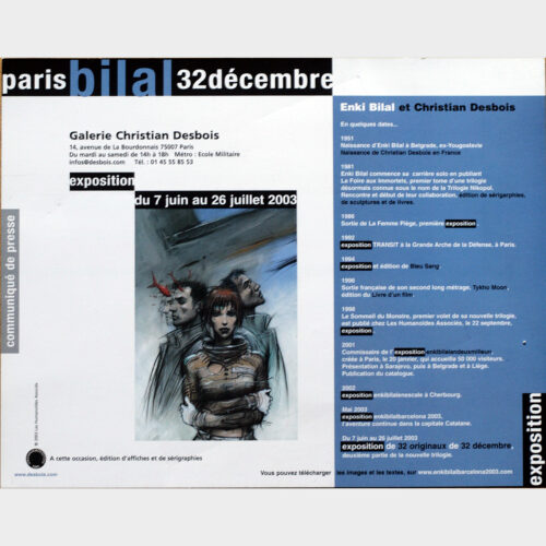 Enki Bilal • 32 décembre • Communiqué de presse de l'exposition • Galerie Christian Desbois • Paris & Barcelone • 2003 • Neuf