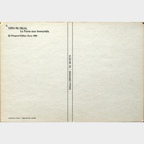 Enki Bilal • La foire aux immortels • Carte postale • Editions Gentiane • GEN 96 • 1984
