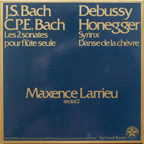 Bach J.S. & C.P.E. – Sonate pour flûte seule • Debussy – Syrinx • Honneger – Danse de la chèvre • Récital 2 • Cassiopée 369 185 • Maxence Larrieu