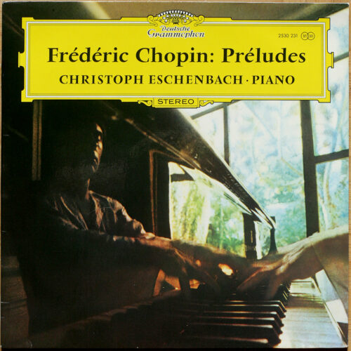 Chopin ‎• 24 préludes pour piano • DGG 2530 231 • Christoph Eschenbach