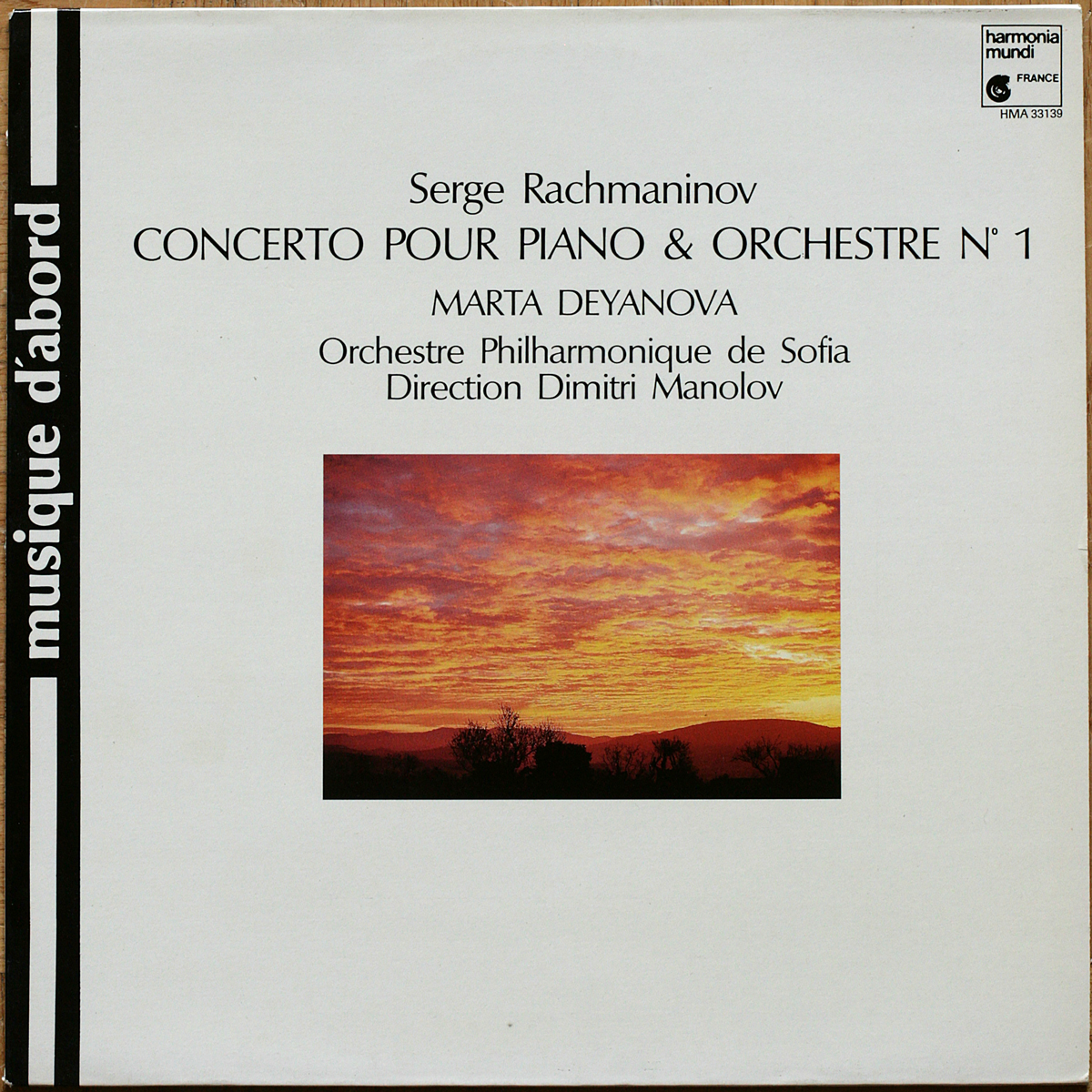 Rachmaninov • Rachmaninoff • Concerto pour piano n° 1 • Pièces pour piano • Etudes-Tableau • Harmonia Mundi HMA 33139 • Marta Deyanova • Orchestre Philharmonique de Sofia • Dimitri Manolov