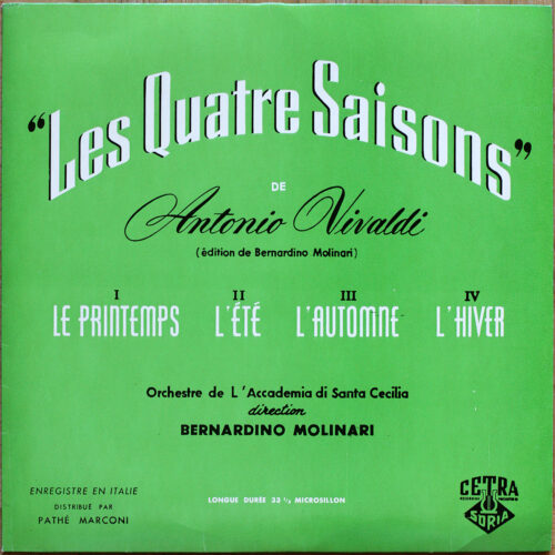 Vivaldi • Les quatre saisons • Le quattro stagioni • Cetra-Soria CS 543 • Orchestra Dell'Accademia Nazionale di Santa Cecilia • Bernardino Molinari