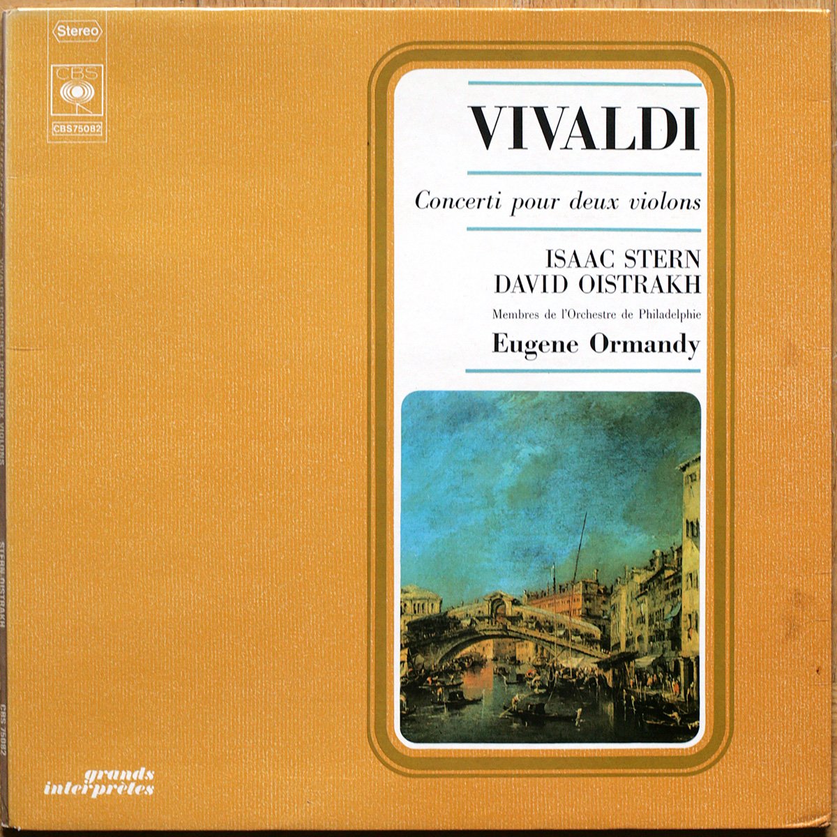 Vivaldi • Concerti pour deux violons • Quattro concerti per due violini e orchestra • CBS 75082 • Isaac Stern • David Oïstrakh • Philadelphia Orchestra • Eugene Ormandy