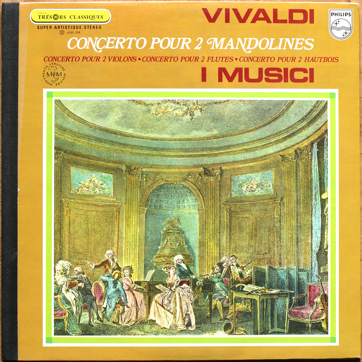 Vivaldi • Concerti • Pour 2 mandolines • Pour 2 violons • Pour 2 flûtes • Pour 2 hautbois • Philips 6500 208 • Félix Ayo • Roberto Michelucci • I Musici • Vittorio Negri