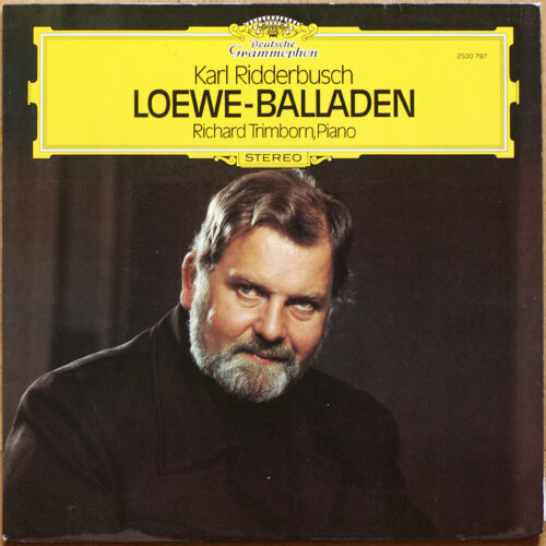 Loewe • Ballades • Balladen • DGG 2530 797 • Richard Trimborn • Karl Ridderbusch
