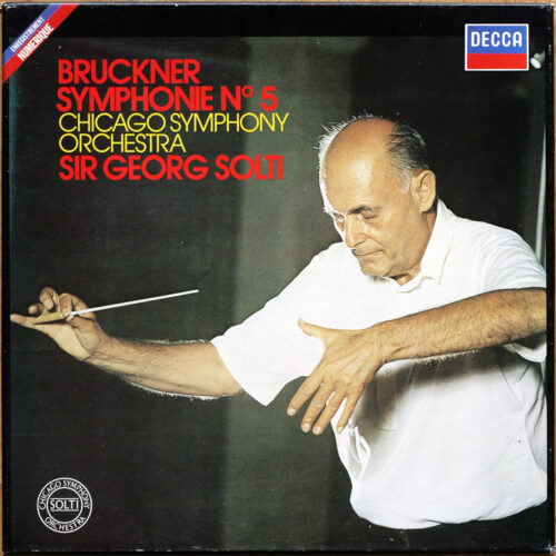 Bruckner • Symphonie n° 5 en si bémol majeur • Symphonie Nr. 5 B-dur • Decca 591008 • Chicago Symphony Orchestra • Georg Solti