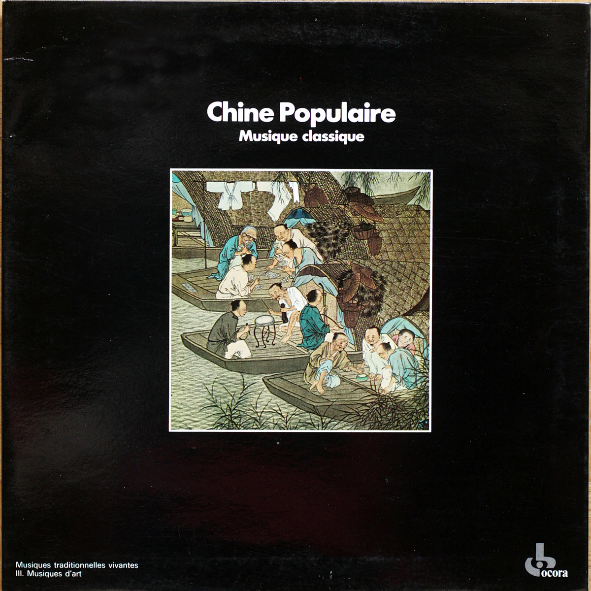 Musiques traditionnelles vivantes • Chine populaire • Musique classique • Ocora 558 519 • Radio France
