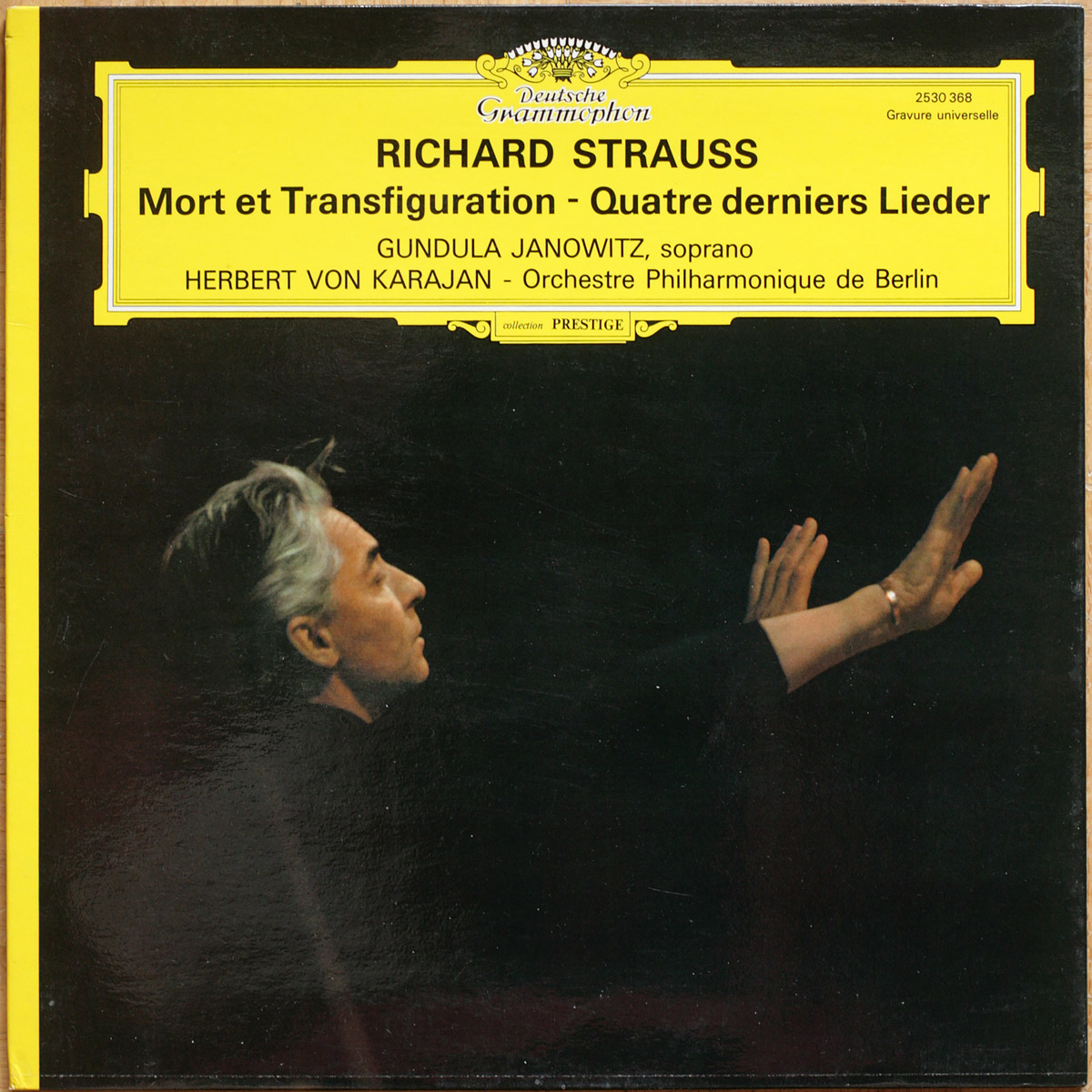 Strauss • Mort et transfiguration – 4 derniers Lieder •Tod Und Verklärung – 4 Letzte lieder • DGG 2530 368 • Berliner Philharmoniker • Herbert von Karajan