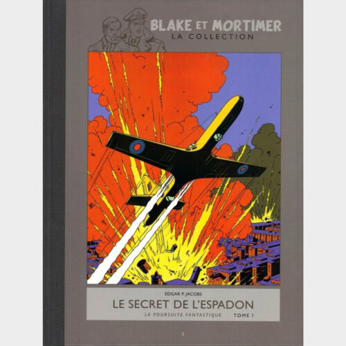 Edgard P. Jacobs • Blake et Mortimer • Intégrale 2012/2013 • Collection Hachette • Le Secret De L'espadon • Tome 1