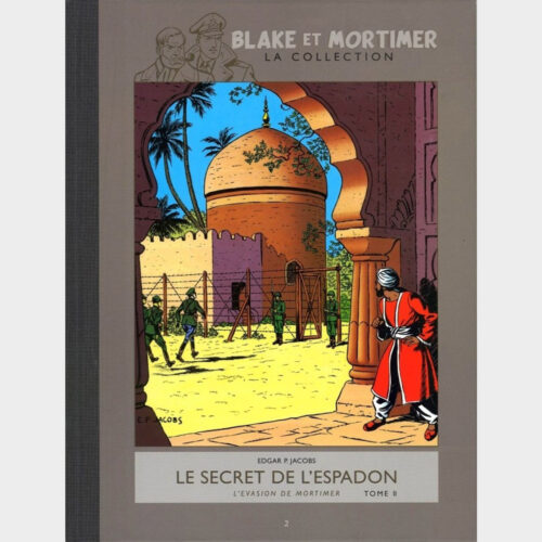 Edgard P. Jacobs • Blake et Mortimer • Intégrale 2012/2013 • Collection Hachette • Le Secret De L'espadon • Tome 2