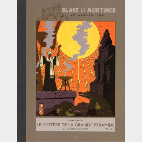 Edgard P. Jacobs • Blake et Mortimer • Intégrale 2012/2013 • Collection Hachette • Le Mystere De La Grande Pyramide • Tome 2