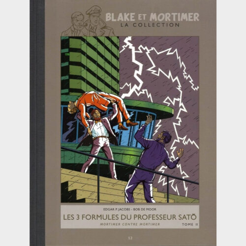 Edgard P. Jacobs • Blake et Mortimer • Intégrale 2012/2013 • Collection Hachette • Les 3 Formules Du Professeur Sato • Tome 2