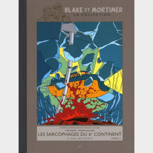 Edgard P. Jacobs • Blake et Mortimer • Intégrale 2012/2013 • Collection Hachette • Les Sarcophages Du Sixieme Continent • Tome 2