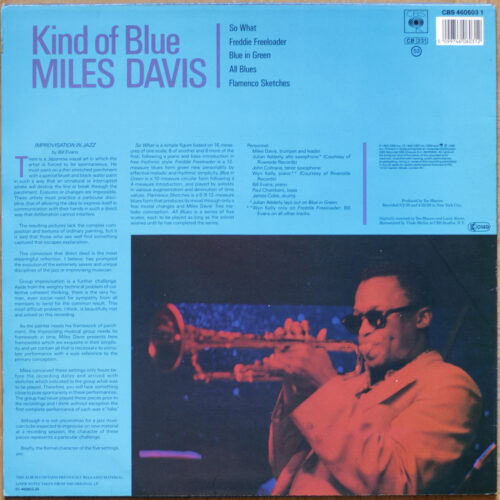 Miles Davis • Kind of blue • CBS 460603 1 • Julian "Cannonball" Adderley • Paul Chambers • Jimmy Cobb • Bill Evans • Wynton Kelly • John Coltrane