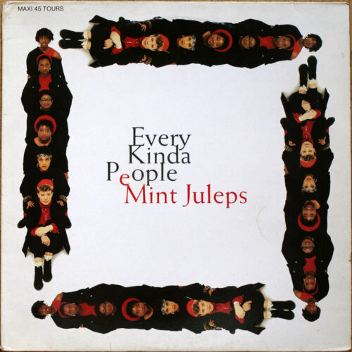 Mint Juleps • Every Kinda People • Polydor 885 966-1 • Maxi single • 12" • 45 rpm • Sandra Charles • Debbie Charles • Lizzie Charles • Marcia Charles • Julie Isaac • Debbie Longworth