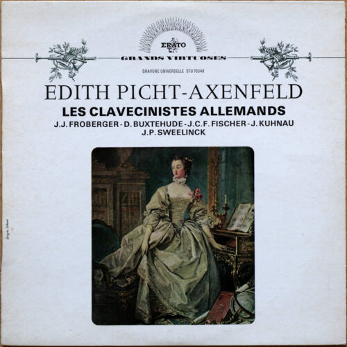 Les clavecinistes allemands • Sweelinck • Froberger • Buxtehude • Fischer • Erato STU 70348 • Edith Picht-Axenfeld