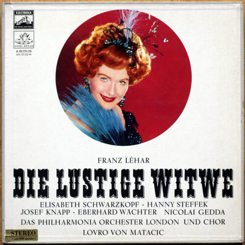 Lehar • La veuve joyeuse • Die lustige Witwe • The merry widow • Elisabeth Schwarzkopf • EMI Electrola A 80 771/72 Angel Series • Philharmonia Orchestra • Lovro Von Matacic