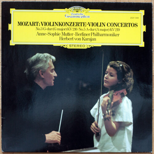 Mozart • Concertos pour violon et orchestre n° 3 – KV 216 & n° 5 – KV 219 • DGG 2531 049 • Anne-Sophie Mutter • Berliner Philharmoniker • Herbert von Karajan