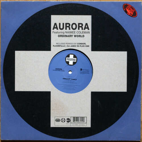 Aurora featuring Naimee Coleman • Ordinary World (Floorfilla Remix & Club Mix) • EastWest 8573-86555-0 • Maxi single • 12" • 33 rpm