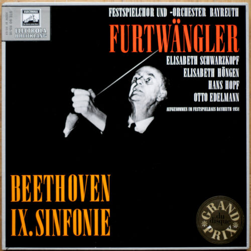 Beethoven • Symphonie n° 9 • Electrola STE 90 115/16 (ASDW 91 02/03) • Otto Edelmann • Elisabeth Höngen • Elisabeth Schwarzkopf • Hans Hopf • Orchester der Bayreuther Festspiele • Wilhelm Furtwängler