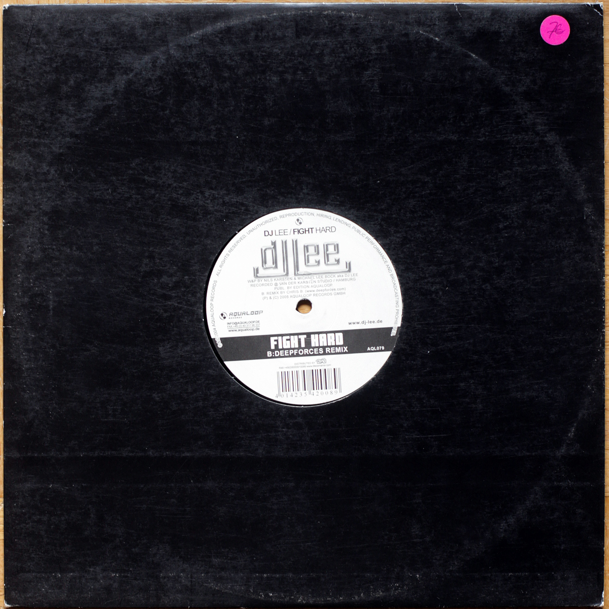 DJ Lee • Fight Hard (Club Mix & Deepforces Remix) • Aqualoop Records AQL079 • Maxi single • 12" • 45 rpm