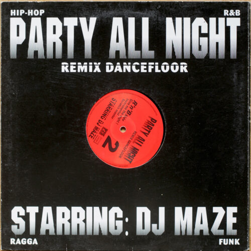 DJ Maze • Party All Night Vol. 2 • Give me the Night! • Say oup oup !!! • Remix dance floor • Party All Night PAN 02 • Maxi single • 12" • 33 rpm