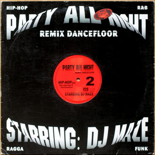 DJ Maze • Party All Night Vol. 2 • Give me the Night! • Say oup oup !!! • Remix dance floor • Party All Night PAN 02 • Maxi single • 12" • 33 rpm