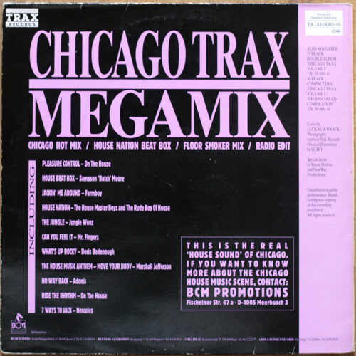 The house sound of Chicago • Chicago Trax Megamix (Chicago Hot Mix & Floor Smoker Mix) • BCM Records TX 33-5003-45 • 12" • 33 rpm